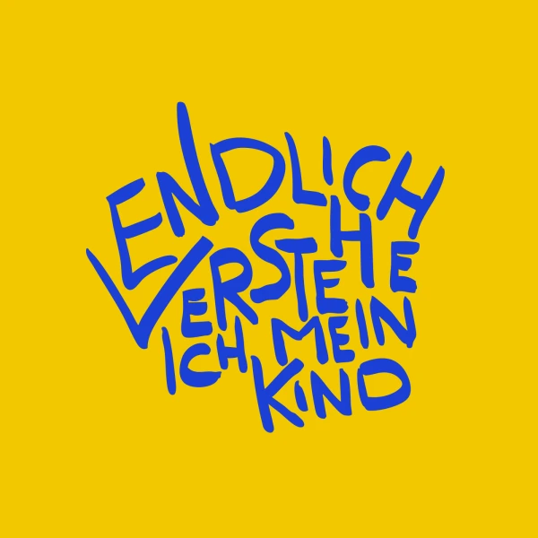 Endlich verstehe ich mein Kind